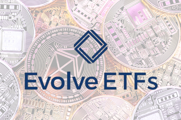 Evolve to Launch First-Ever Ether ETF