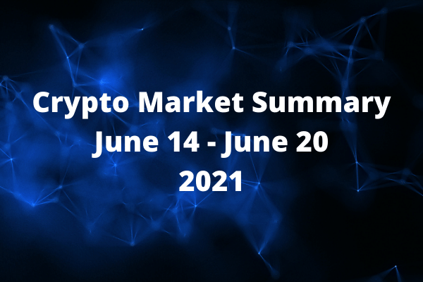 Crypto Market Summary: June 14 – June 20