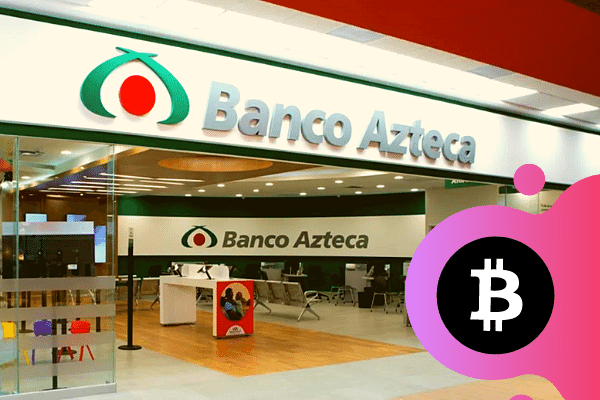 Banco Azteca to Become the First Mexican Bank That Accepts BTC