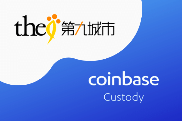 Coinbase Custody Now Manages The9’s Digital Assets