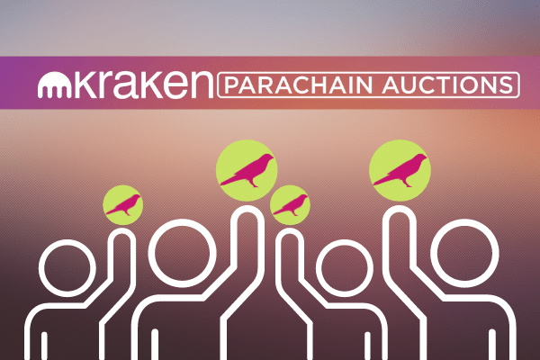 Kraken Users Can Seamlessly Access Kusama’s Parachain Auctions Soon