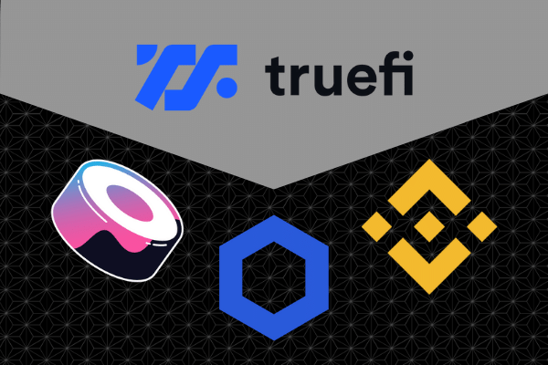 TrueFi Dives Deeper Into DeFi With Binance, Chainlink, and SushiSwap