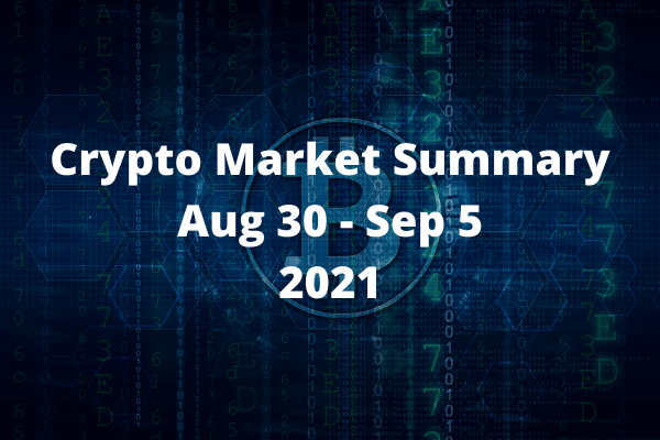 Crypto Market Summary: Aug 30 – Sep 5