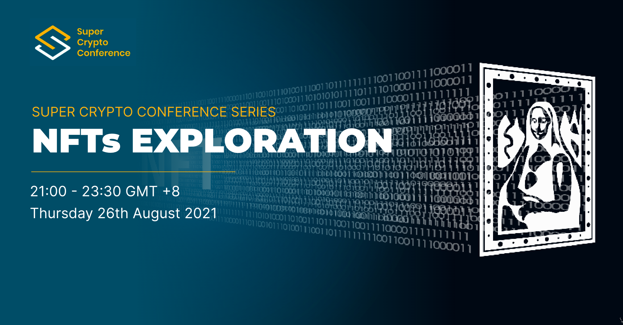 SUPER CRYPTO CONFERENCE SERIES – NFTs EXPLORATION Is Coming