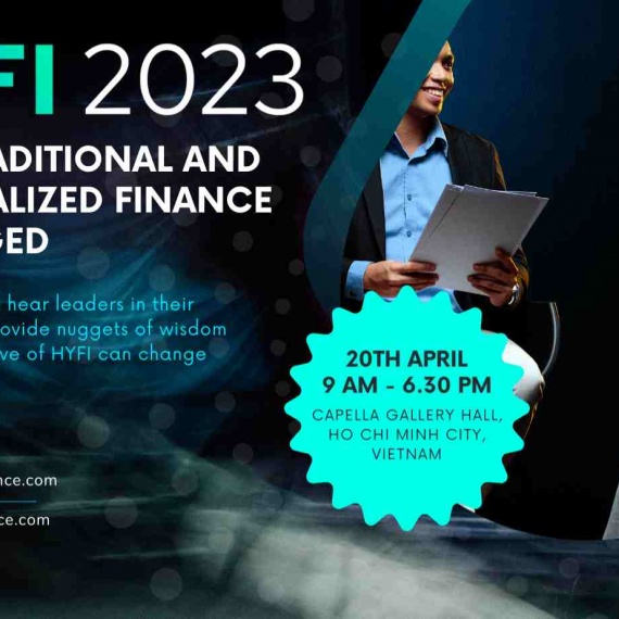 HYFI Conference 2023: A Synergy Of Traditional+Decentralized+Web3 Finance